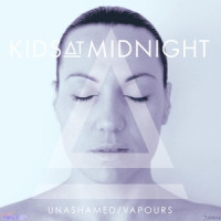 Unashamed_Kids At Midnight