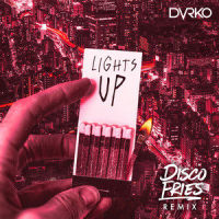 Lights Up_Disco Fries,DVRKO