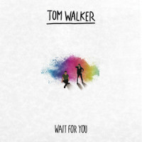 Wait for You_Tom Walker,Zoe Wees