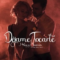 Déjame Tocarte_J-King y Maximan,Mega Sexxx,Kenai