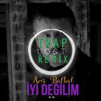 İyi Değilim(feat. Azer Bülbül)_İsa Barak,Lost Music,Azer Bülbül