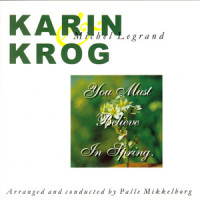 You Must Believe in Spring_Karin Krog