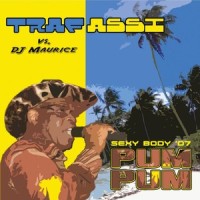 Pum Pum (sexy body 07)_Trafassi,DJ Maurice