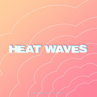 Heat Waves_Anthem Lights