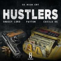 Hustlers(feat. shaggy loko, payton & casila og)_Shaggy Loco,Shaggy Loko,Payton,Casila OG