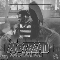 •NOTDEAD!•_Tom The Mail Man,Daniel Hartzog,guala beats,Sean Brown