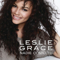 Nadie Como Tú_Leslie Grace