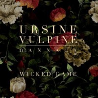Wicked Game_Ursine Vulpine,Annaca