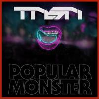 Popular Monster_They Never Say No