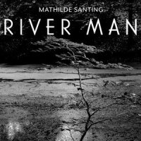 River Man_Mathilde Santing,Nick Drake