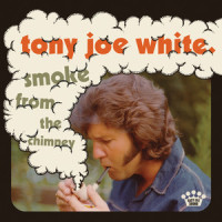 Smoke From The Chimney_Tony Joe White