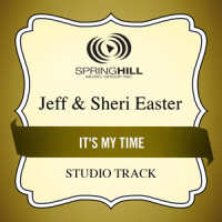 It's My Time_Jeff & Sheri Easter