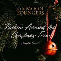 Rockin' around the Christmas Tree_The Moon Loungers