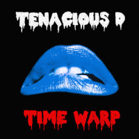 Time Warp_Tenacious D