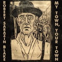 My Town, Your Town_Robert Sarazin Blake