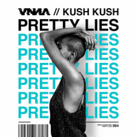 Pretty Lies_VNNA,Kush Kush