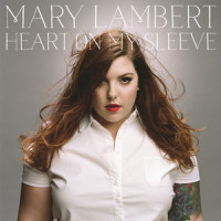 Heart On My Sleeve_Mary Lambert