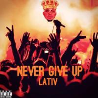 Never Give Up(feat. Mkj)_Lativ,MKJ