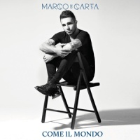 Come il mondo_Marco Carta