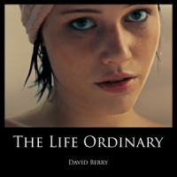 The Life Ordinary_David Berry