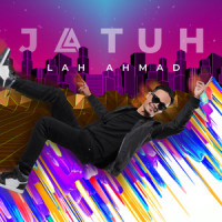 Jatuh_Lah Ahmad