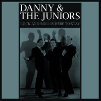 Rock and Roll Is Here to Stay_Danny & The Juniors