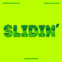 Slidin'_Jason Derulo,Kodak Black