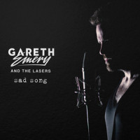 Sad Song_THE LASERS,Gareth Emery