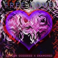 Free Love (feat. Enamored)_Golden Goddess,Enamored