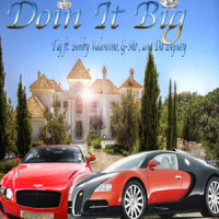 Doin It Big_TAJ,Bobby Valentino,G-MO