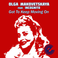 Got To Keep Moving On_Olga Makovetskaya,Incognito