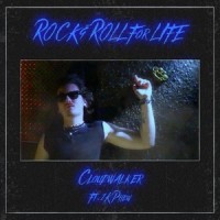 Rock & Roll for Life(feat. 1K Phew)_Cloudwalker,1K Phew