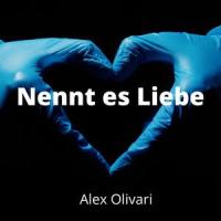 Nennt es Liebe_Alex Olivari