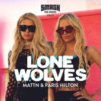 Lone Wolves_MATTN,Paris Hilton