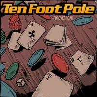 Forever Road_Ten Foot Pole