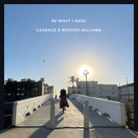 Be What I Need_Cadence,Brooke Williams