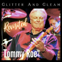 Glitter and Gleam(Revisited)_Tommy Roe