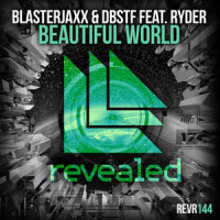 Beautiful World_Blasterjaxx,D-Block & S-te-Fan,Ryder