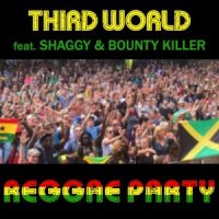 Reggae Party_Third World,Shaggy,Bounty Killer