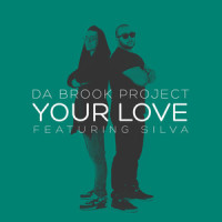 Your Love_Da Brook Project,Silva
