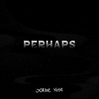 PERHAPS_Jordie Yose