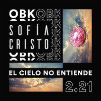 El Cielo No Entiende 2.21_Sofic,OBK