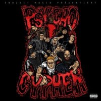 Psycho Cypher_Canio,DRP,Gaijin,HEDZ,Mr. Grey,Realizm,Ryan Ho,Yersinia Pestis,Hopsin