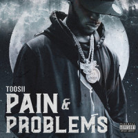 Pain & Problems_Toosii