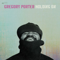 Holding On_Gregory Porter