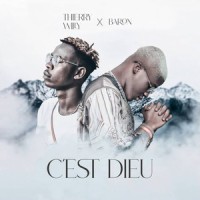 C'est Dieu_Thierry Willy,Baron
