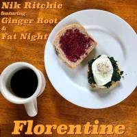 Florentine(feat. Ginger Root & Fat Night)_Nik Ritchie,Ginger Root,Fat Night