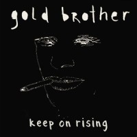 Keep On Rising_Gold Brother