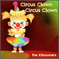 Circus Clown, Circus Clown_The Kiboomers,Sherry Segal,Wendy Wiseman,Christopher Pennington
