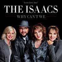 Why Can't We_The Isaacs